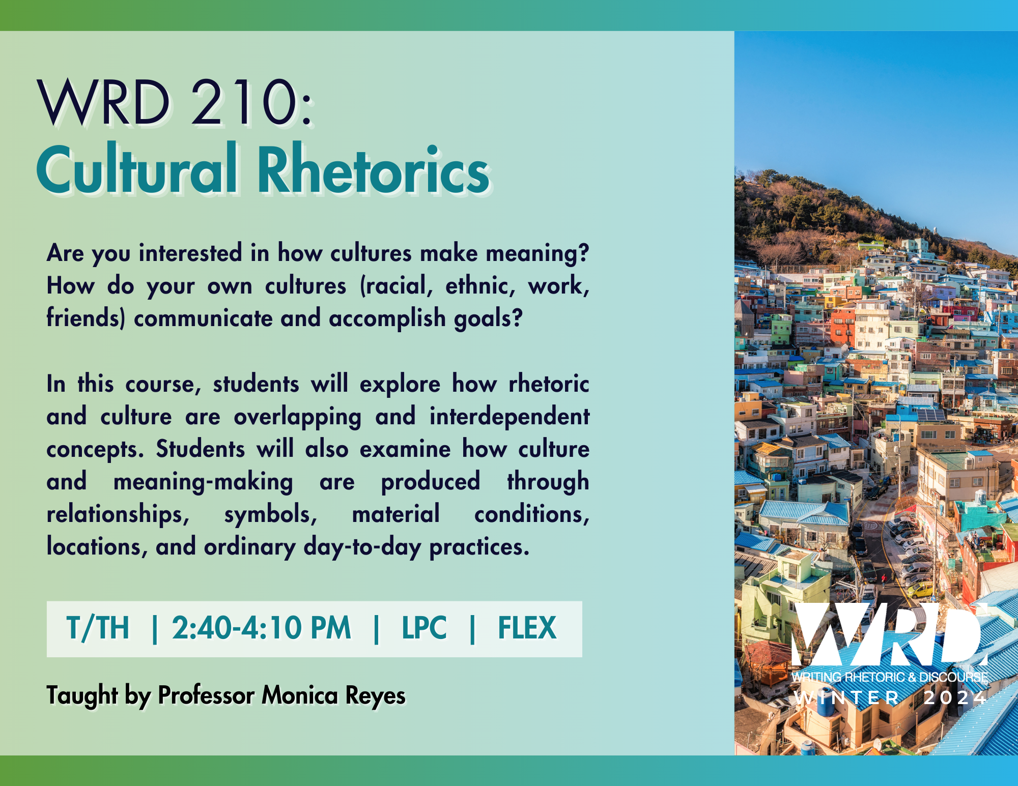WRD 210: Cultural Rhetorics